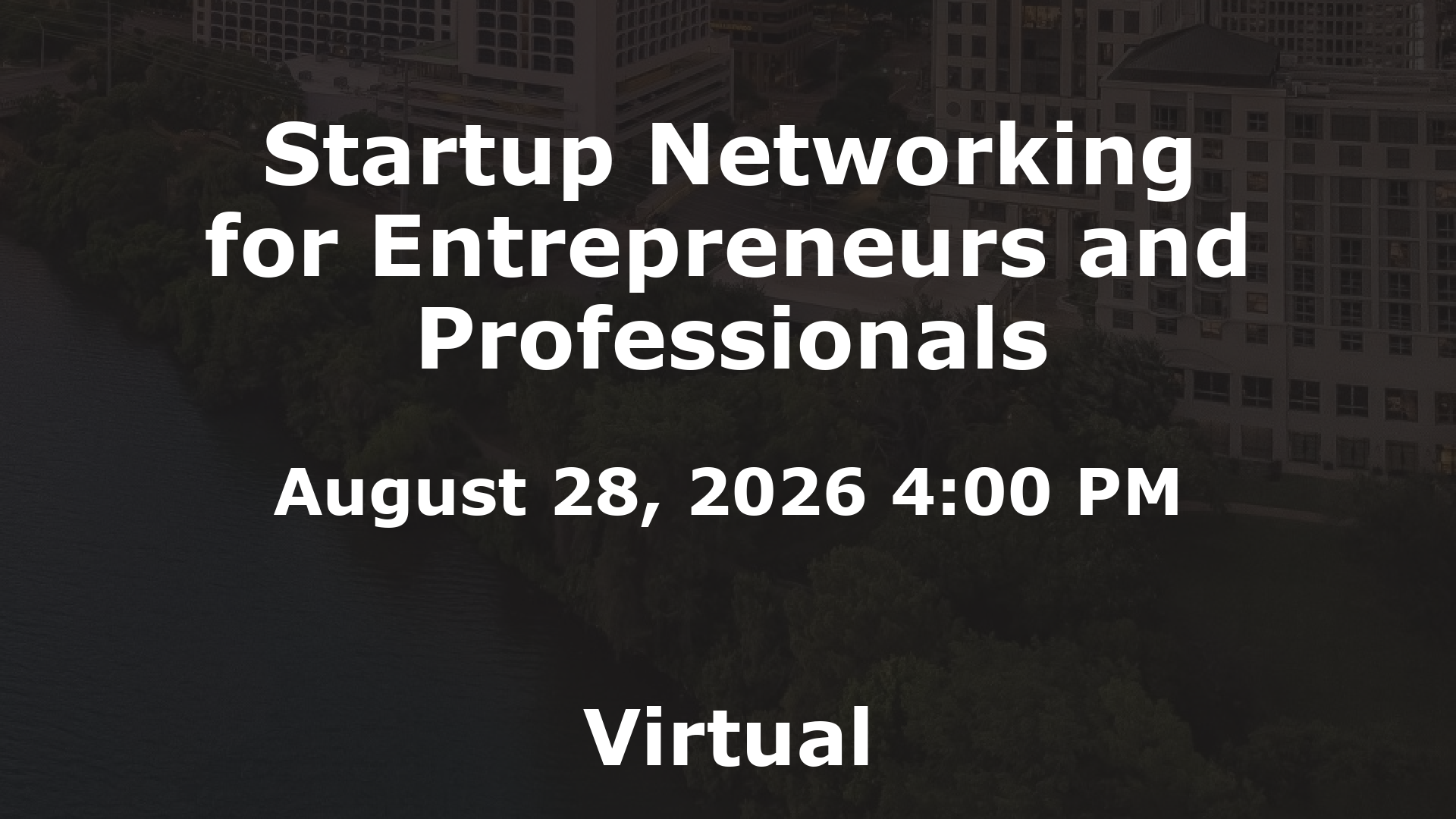 Startup Networking for Entrepreneurs and Professionals event image